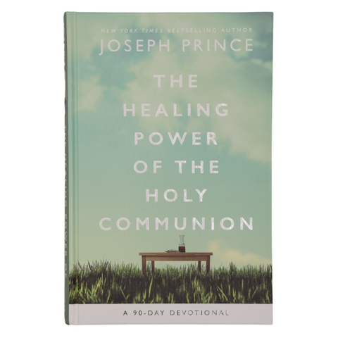 Healing Power of the Holy Communion by Joseph Prince