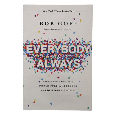 Everybody, Always by Bob Goff