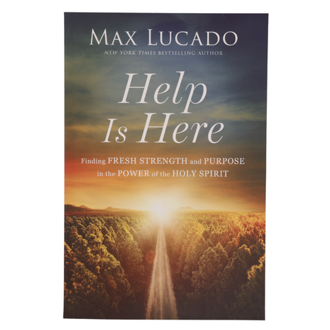 Help is Here by Max Lucado
