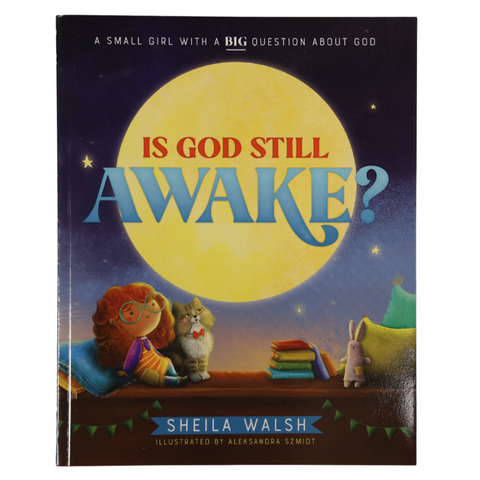 Is God Still Awake? by Sheila Walsh