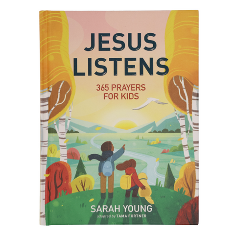 Jesus Listens: 365 Prayers for Kids, by Sarah Young