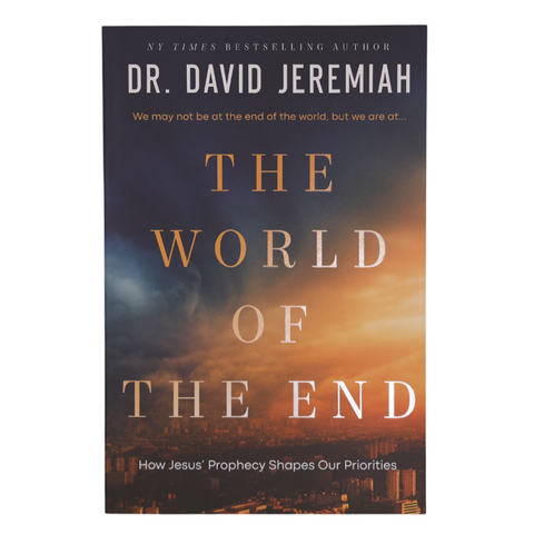 World of the End by Dr. David Jeremiah